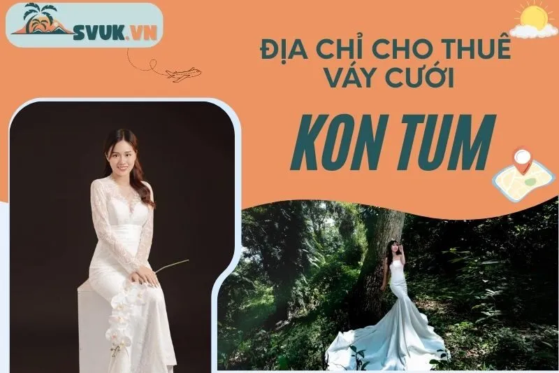 dia-chi-cho-thue-vay-cuoi-kon-tum-rom-wedding-cemoli-studio-nhieu-hon