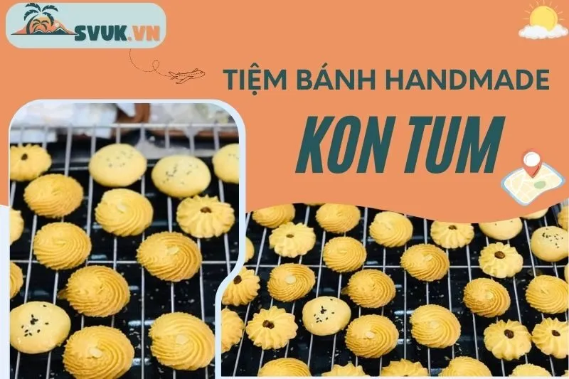 top-9-tiem-banh-handmade-kon-tum-ngon-dep-thich-hop-moi-dip