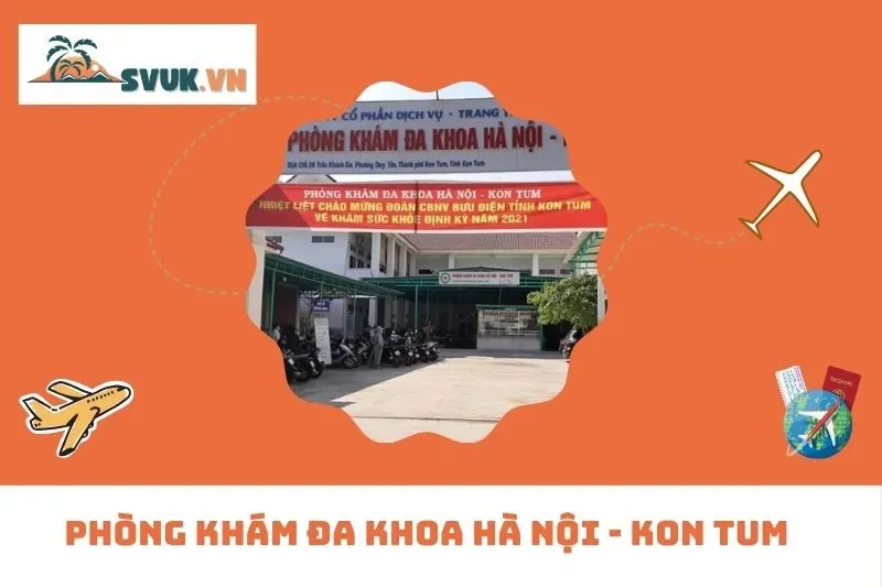 Phòng Khám Đa Khoa Hà Nội - Kon Tum
