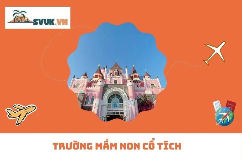 Trường Mầm Non Cổ Tích